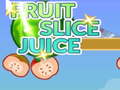 Jeu Fruit Slice Juice