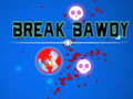 Jeu Break Bawdy