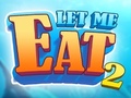 Jeu Let Me Eat 2: Feeding Madness