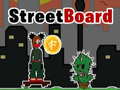 Jeu StreetBoard