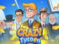 Jeu Crazy Tycoon