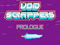 Jeu Void Scrappers prologue