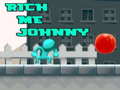 Jeu Rich Me Johnny