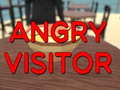 Jeu Angry Visitor