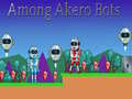 Jeu Among Akero Bots