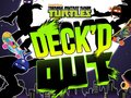 Jeu Teenage Mutant Ninja Turtles Deck'd Out