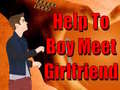 Jeu Help To Boy Meet Girlfriend
