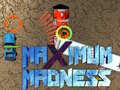 Jeu Maximum Madness