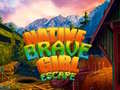 Jeu Native Brave Girl Escape