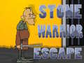 Jeu Stone Warrior Escape