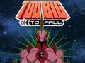 Jeu Ben 10 Too Big to Fall