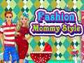 Jeu Fashion Mommy Style