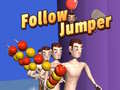 Jeu Follow Jumper