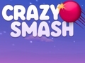 Jeu Crazy Smash