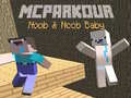 Jeu MCParkour Noob & Noob Baby