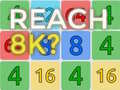 Jeu Reach 8K?