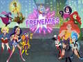 Jeu Super Hero Girls Frenemies