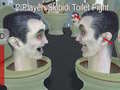 Jeu 2 Player: Skibidi Toilet Fight