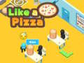 Jeu Like a Pizza 