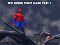 Jeu Epic Skibidi Toilet Clash part 1
