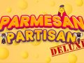 Jeu Parmesan Partisan Deluxe