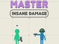 Jeu Master Insane Damage