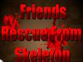 Jeu Friends Rescue From Skeleton