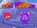 Jeu Kick Grimace