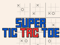 Jeu Super Tic Tac Toe