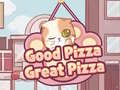 Jeu Good Pizza,Great Pizza