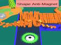 Jeu Shape Anti-Magnet