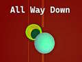 Jeu All Way Down