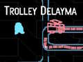 Jeu Trolley Delayma