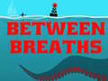 Jeu Between Breath