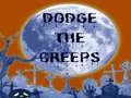 Jeu Dodge the Creeps 2.0