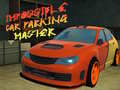 Jeu Impossible Car Parking Master