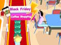 Jeu Black Friday Coffee Shopping