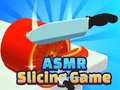 Jeu Asmr Slicing Game