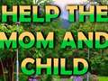 Jeu Help The Mom And Child