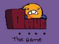 Jeu Dave the Game 