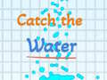 Jeu Catch the water