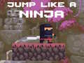 Jeu Jump Like a Ninja