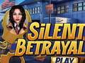 Jeu Silent Betrayal