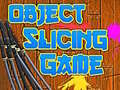 Jeu Object Slicing game