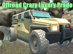 Jeu Offroad Crazy Luxury Prado