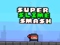 Jeu Super Slime Smash