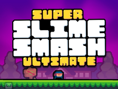 Jeu Super Slime Smash Ultimate
