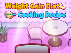 Jeu Weight Gain Diet Cooking Recipe