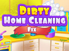 Jeu Dirty Home Cleaning Fix