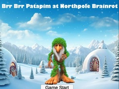 Jeu Brr Brr Patapim at Northpole Brainrot
